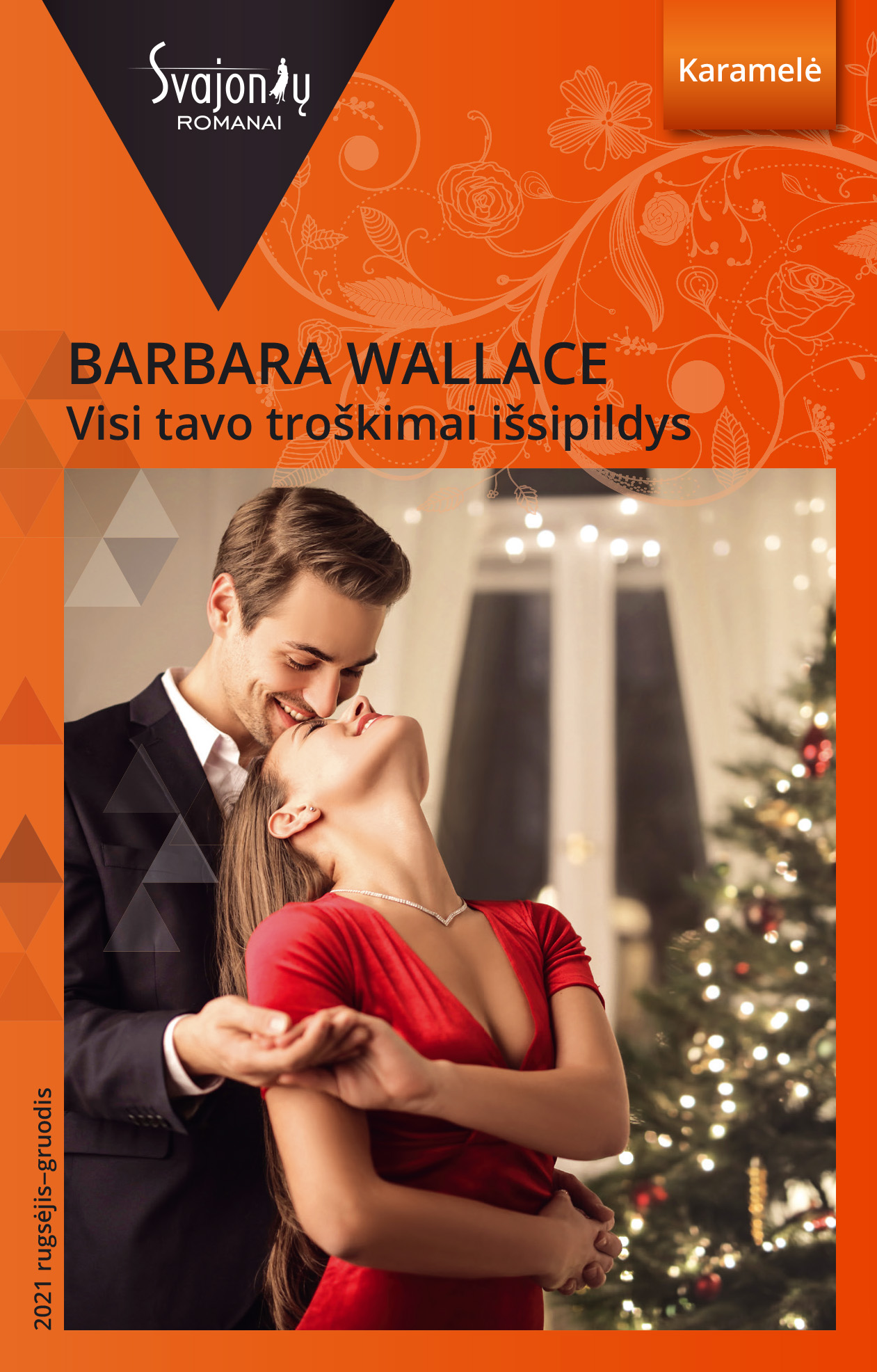 Visi tavo troškimai išsipildys