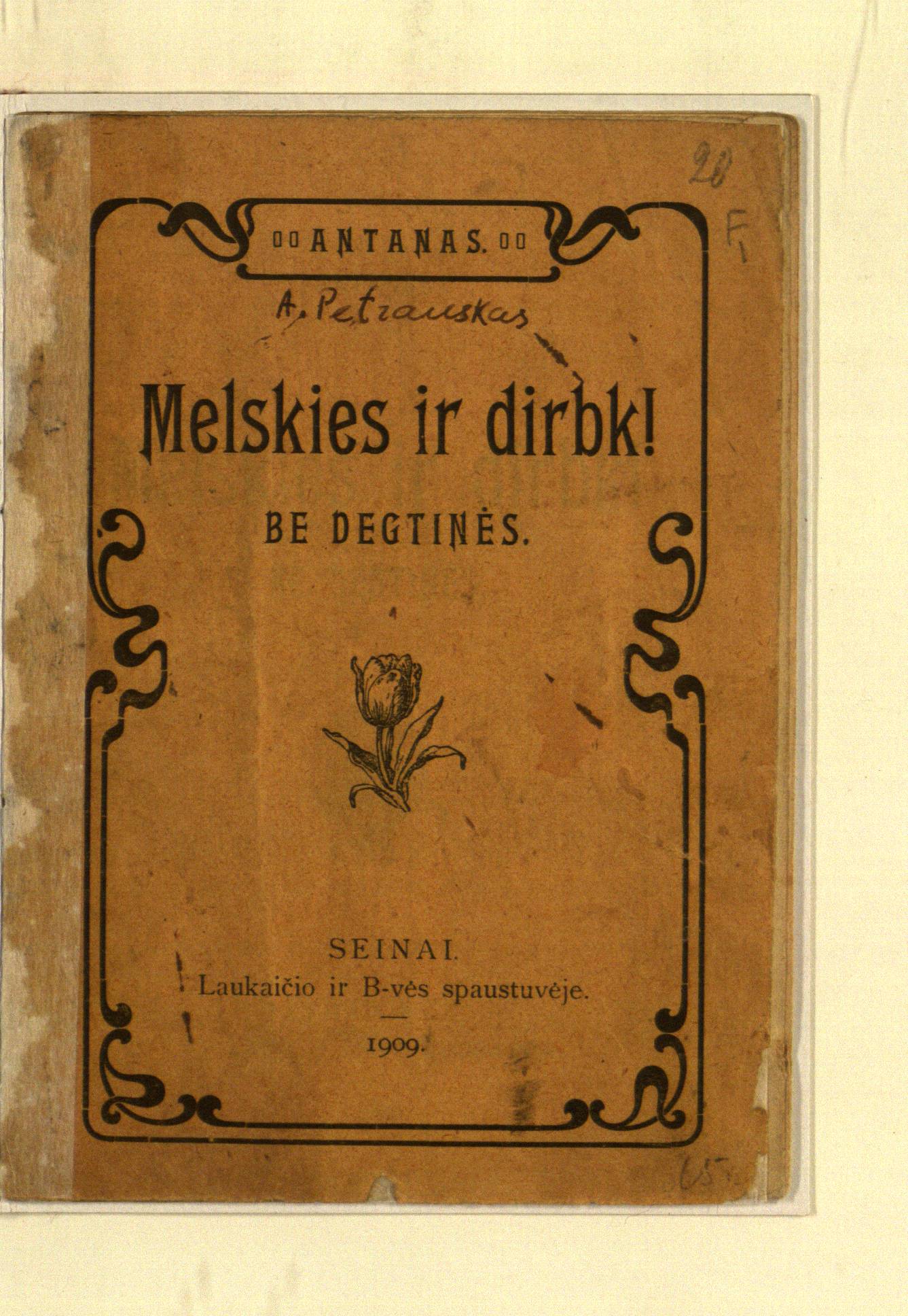 Melskies ir dirbk!