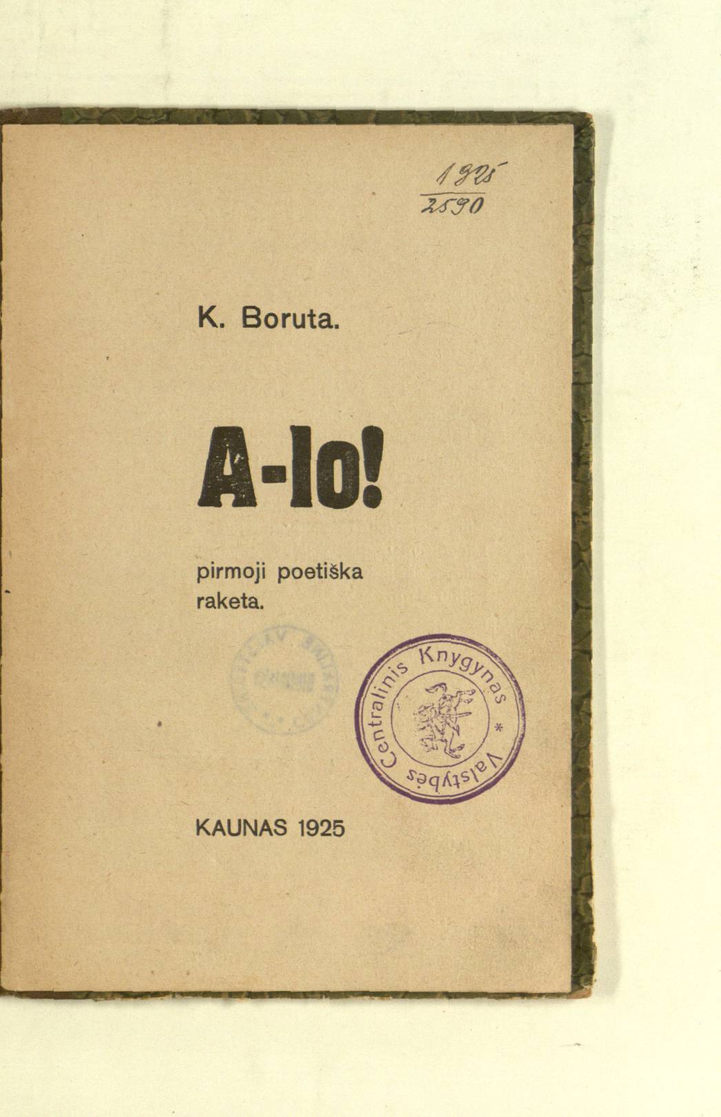 A-lo! Pirmoji poetiška raketa