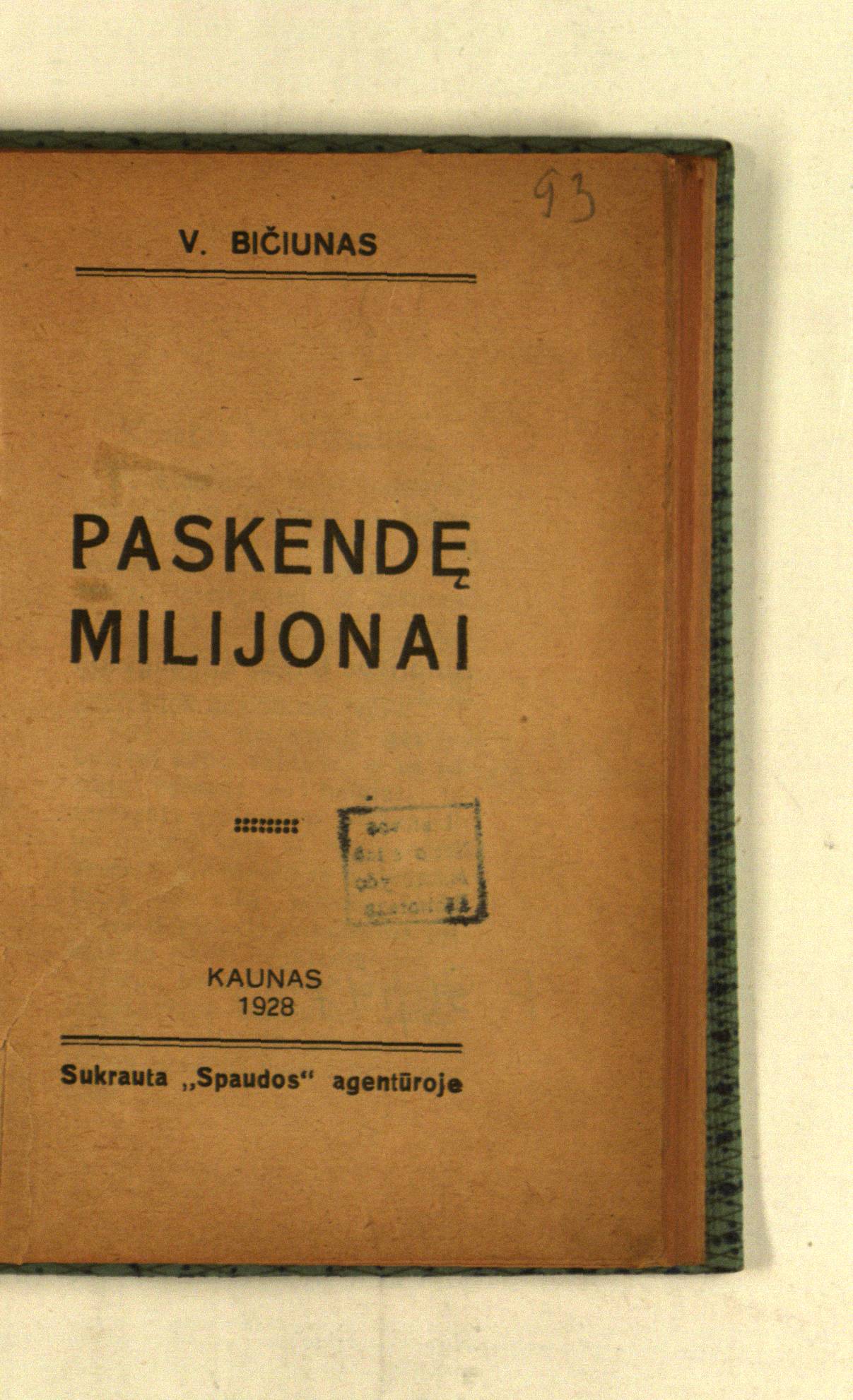 Paskendę milijonai