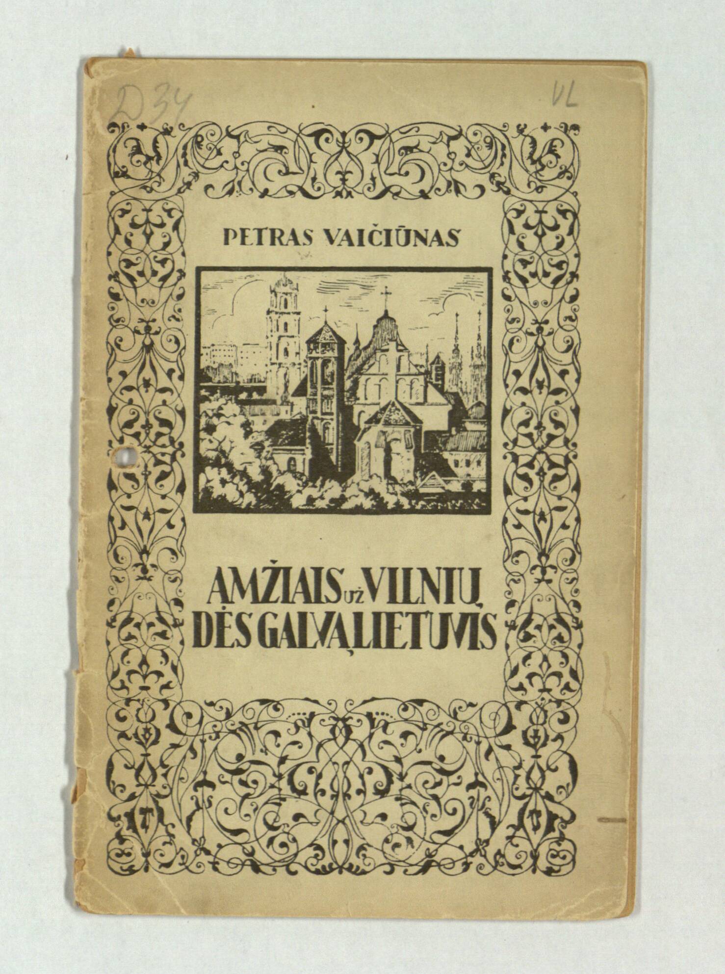 Amžiais už Vilnių dės galvą lietuvis!