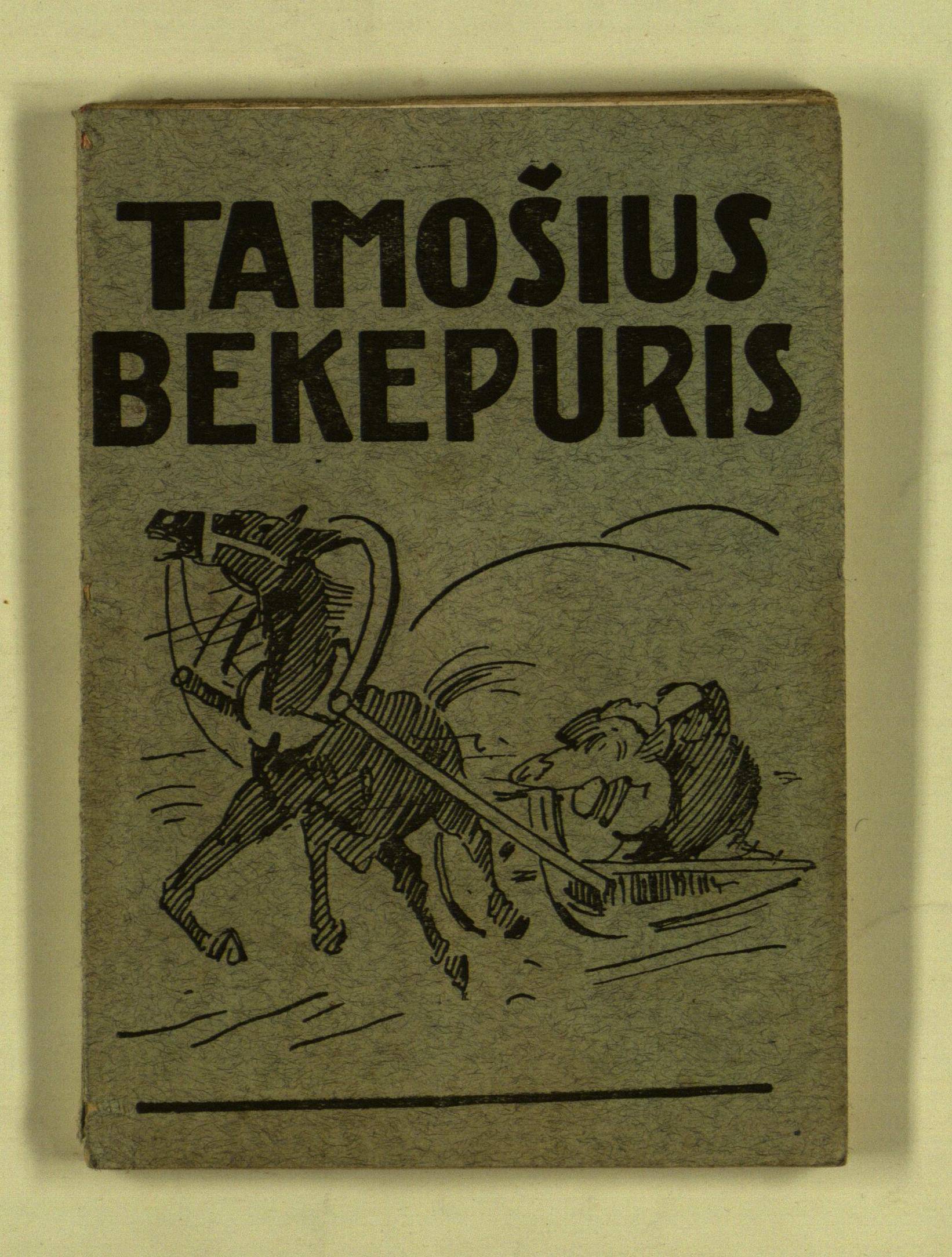 Tamošius Bekepuris ir kitos Alijošiaus dainuškos