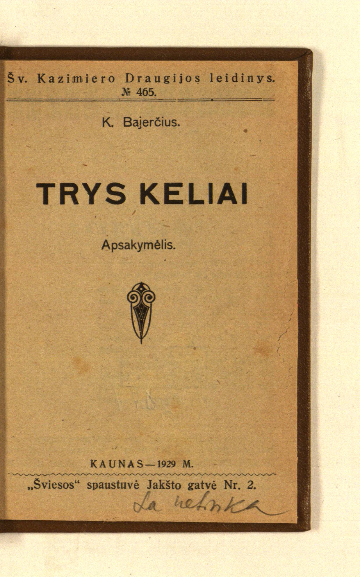 Trys keliai