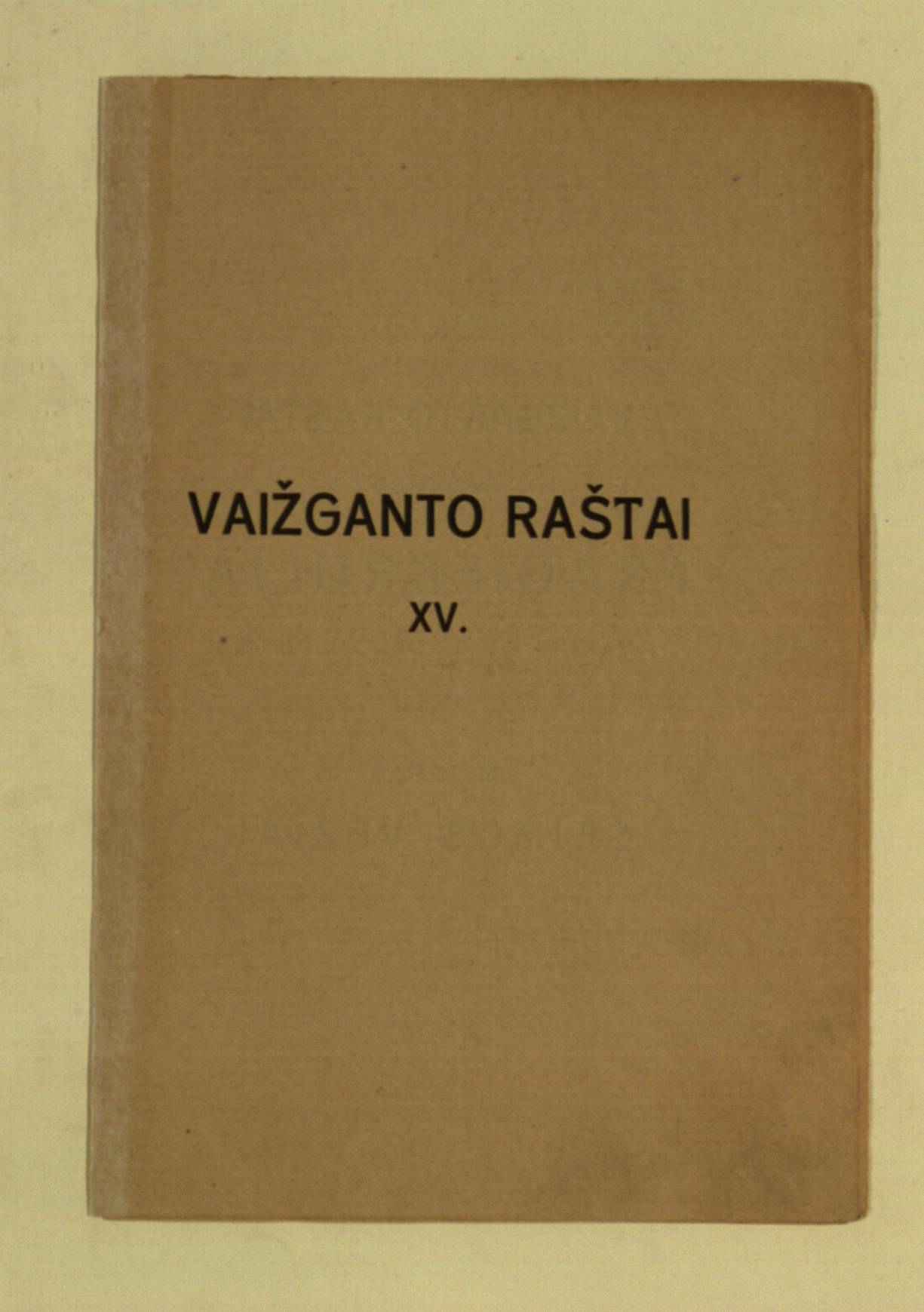 Vaižganto raštai. XV tomas. Pragiedruliai. III tomas. Šeimos vėžiai. 1 dalis. Vaizdai kovos dėl kultūros