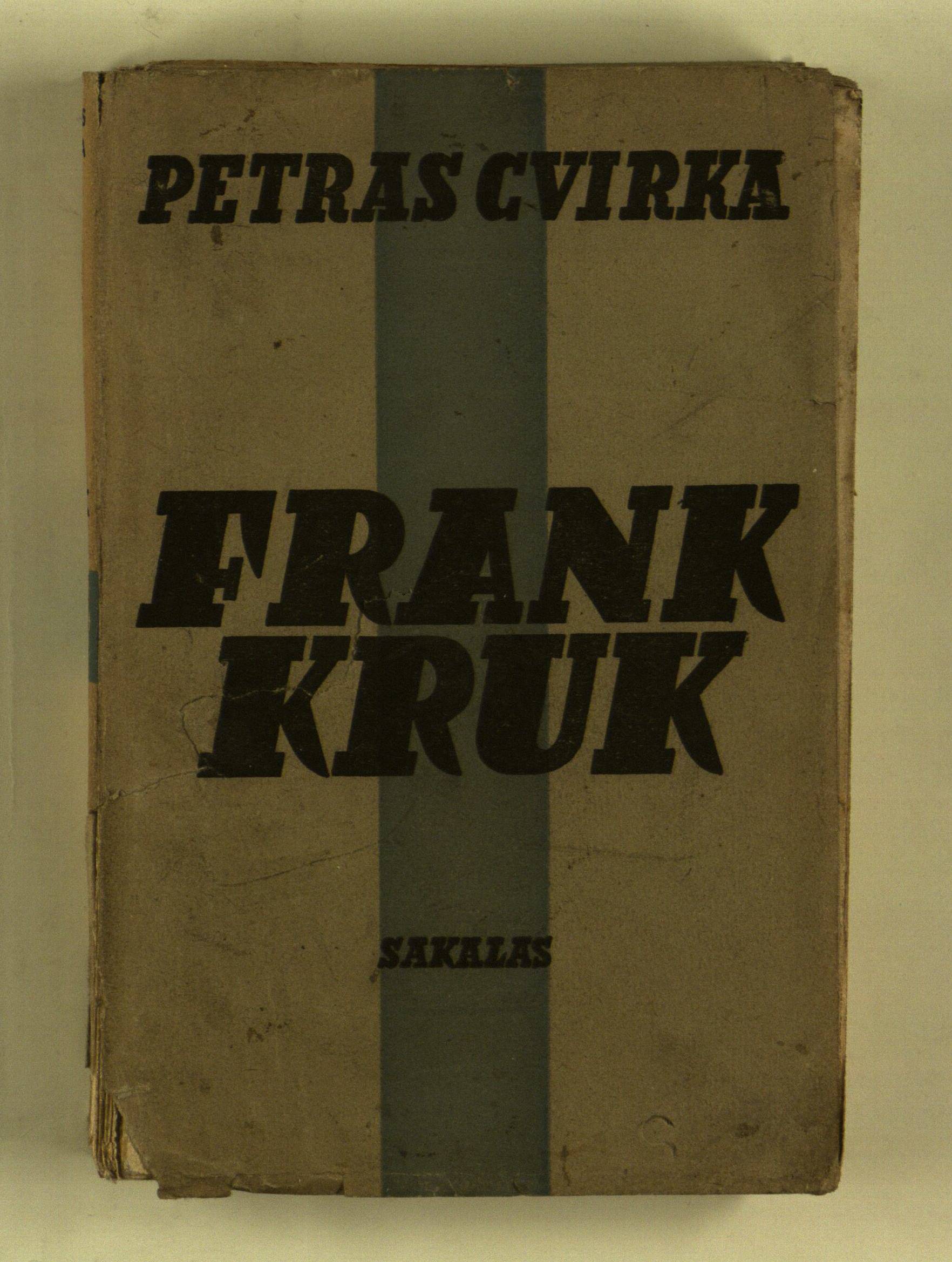 Frank Kruk, arba, Graborius Pranas Kriukelis. 1 tomas