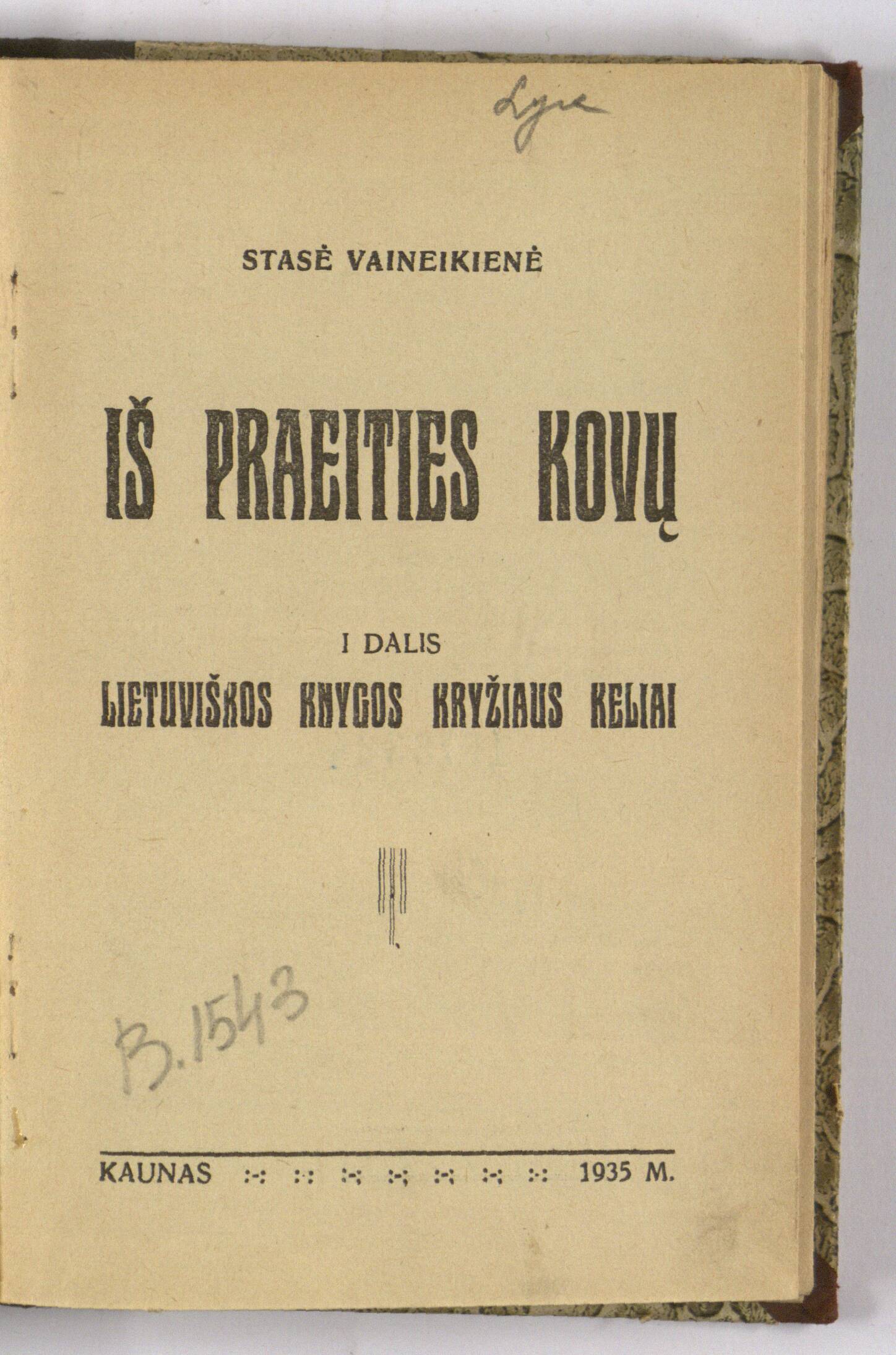 Iš praeities kovų. Lietuviškos knygos kryžiaus keliai