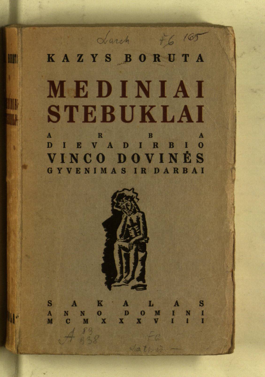 Mediniai stebuklai, arba Dievadirbio Vinco Dovinės gyvenimas ir darbai