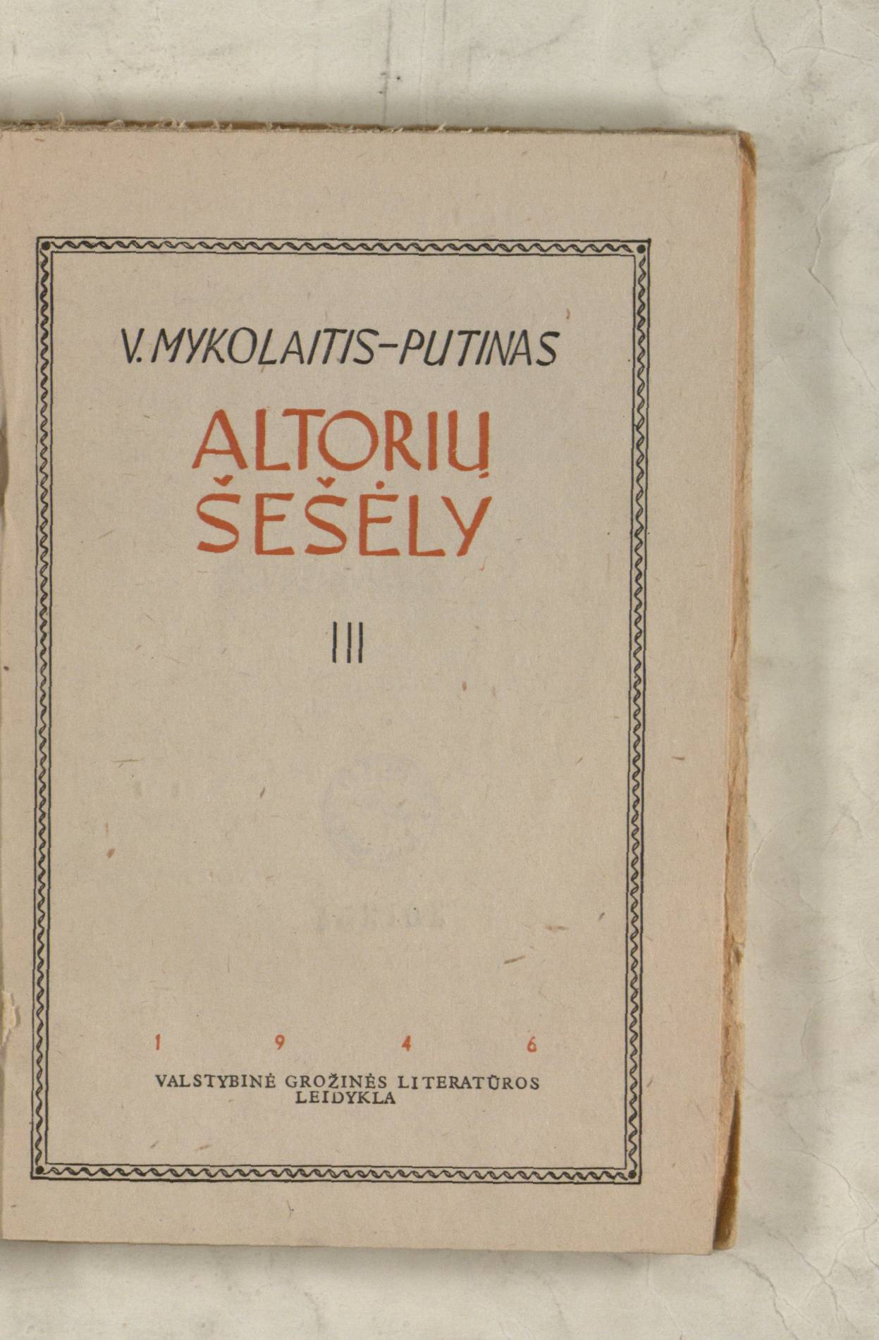 Altorių šešėly. 3 dalis