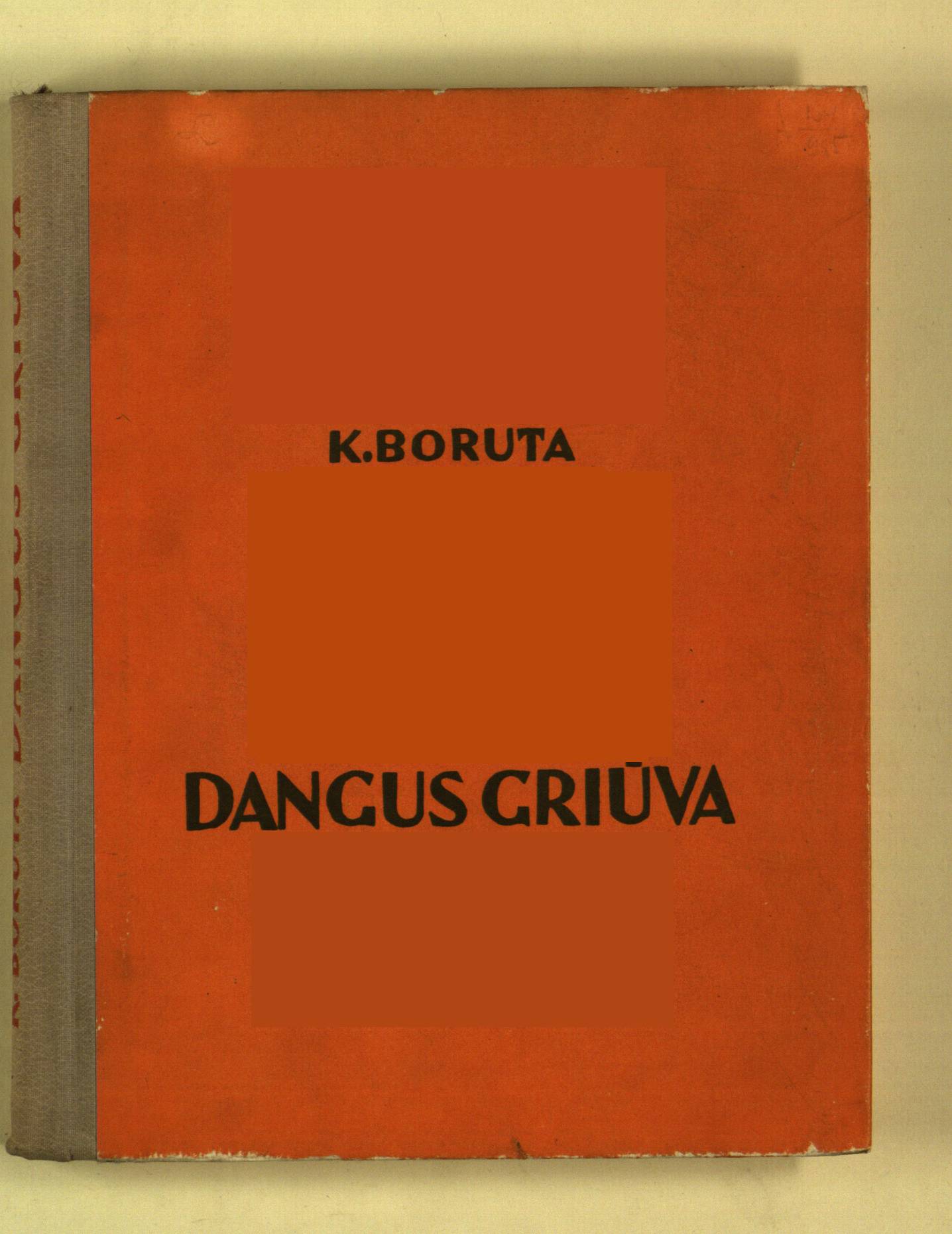 Dangus griūva