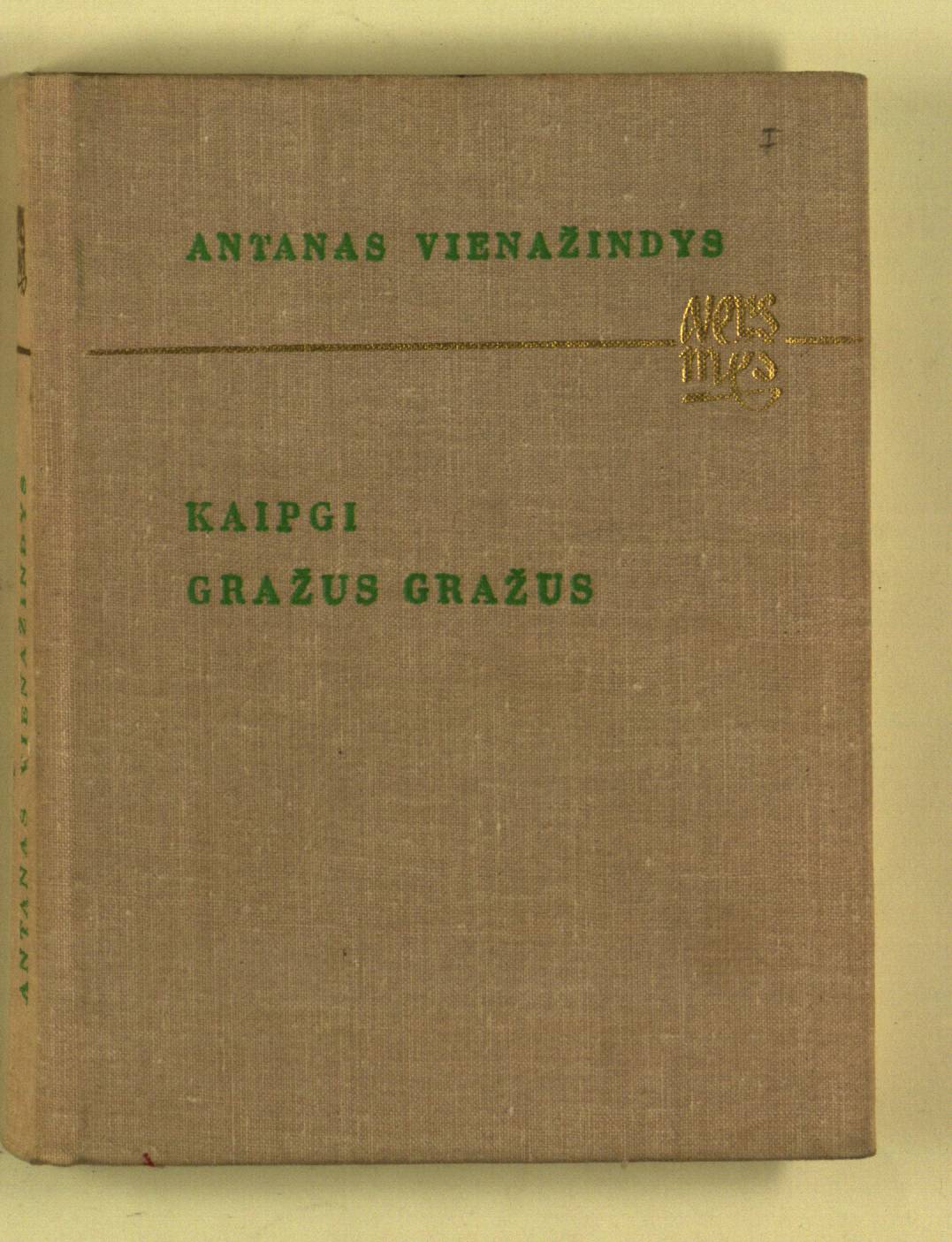 Kaipgi gražus gražus