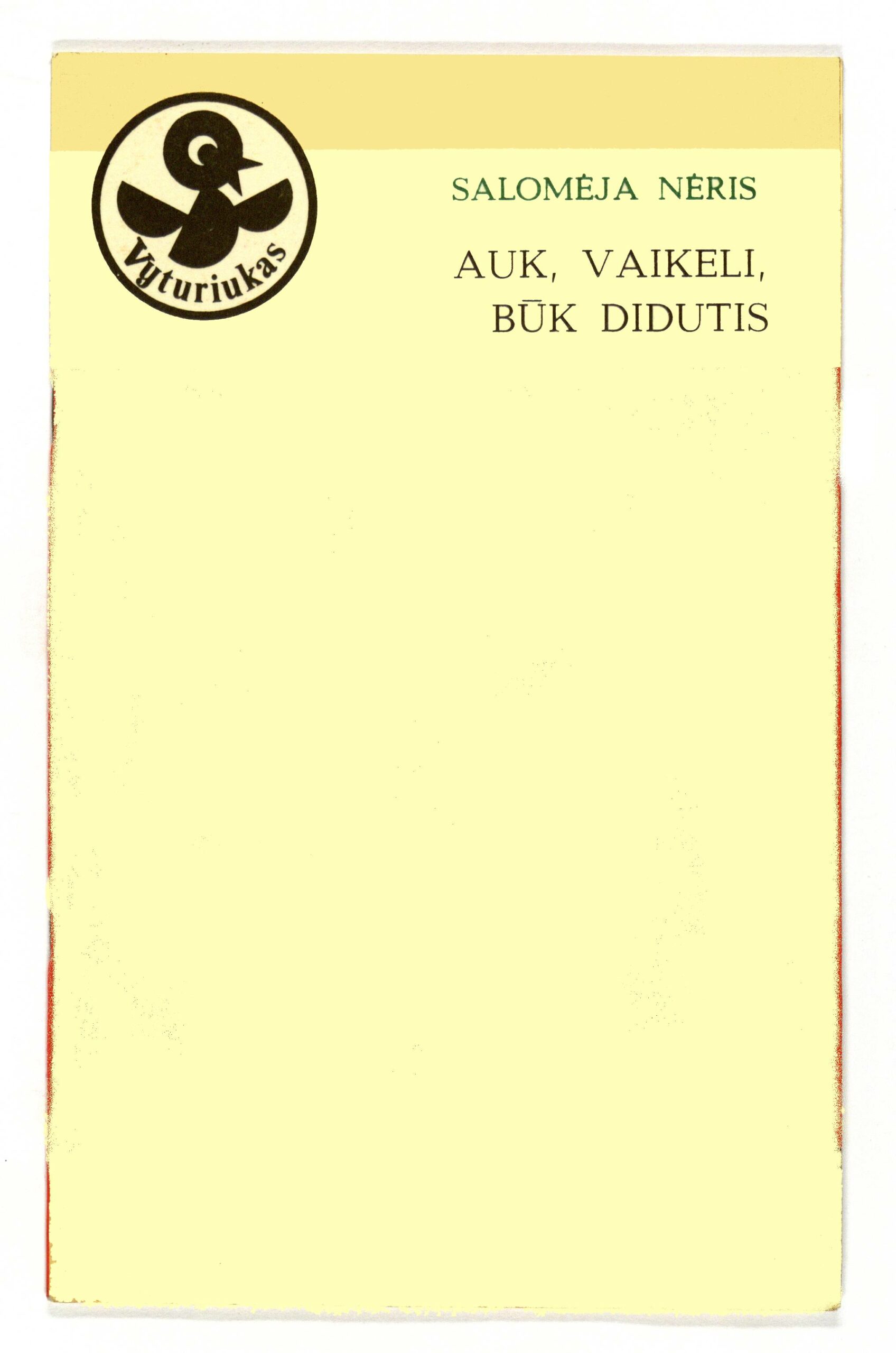 Auk, vaikeli, būk didutis