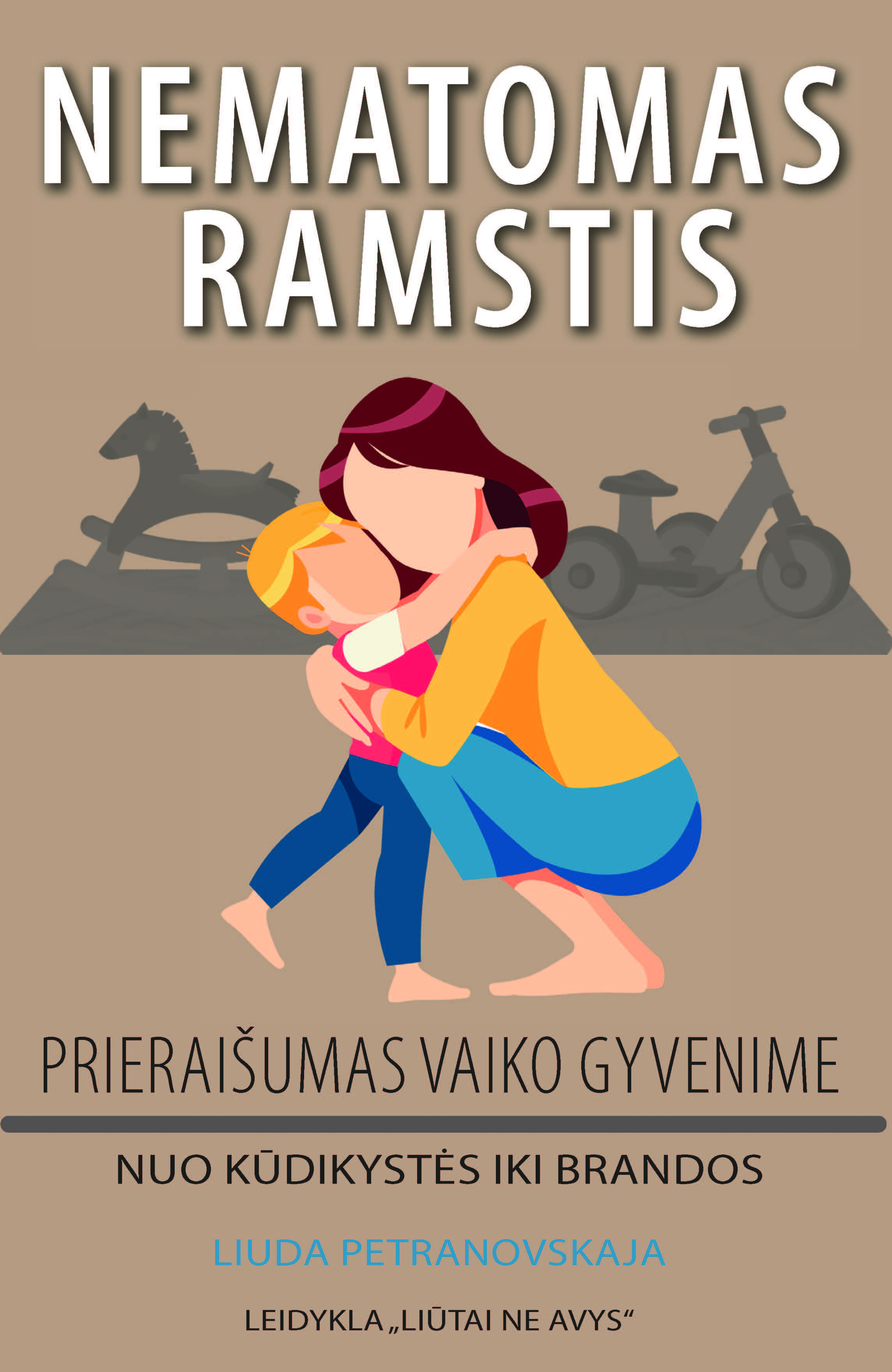Nematomas ramstis: prieraišumas vaiko gyvenime