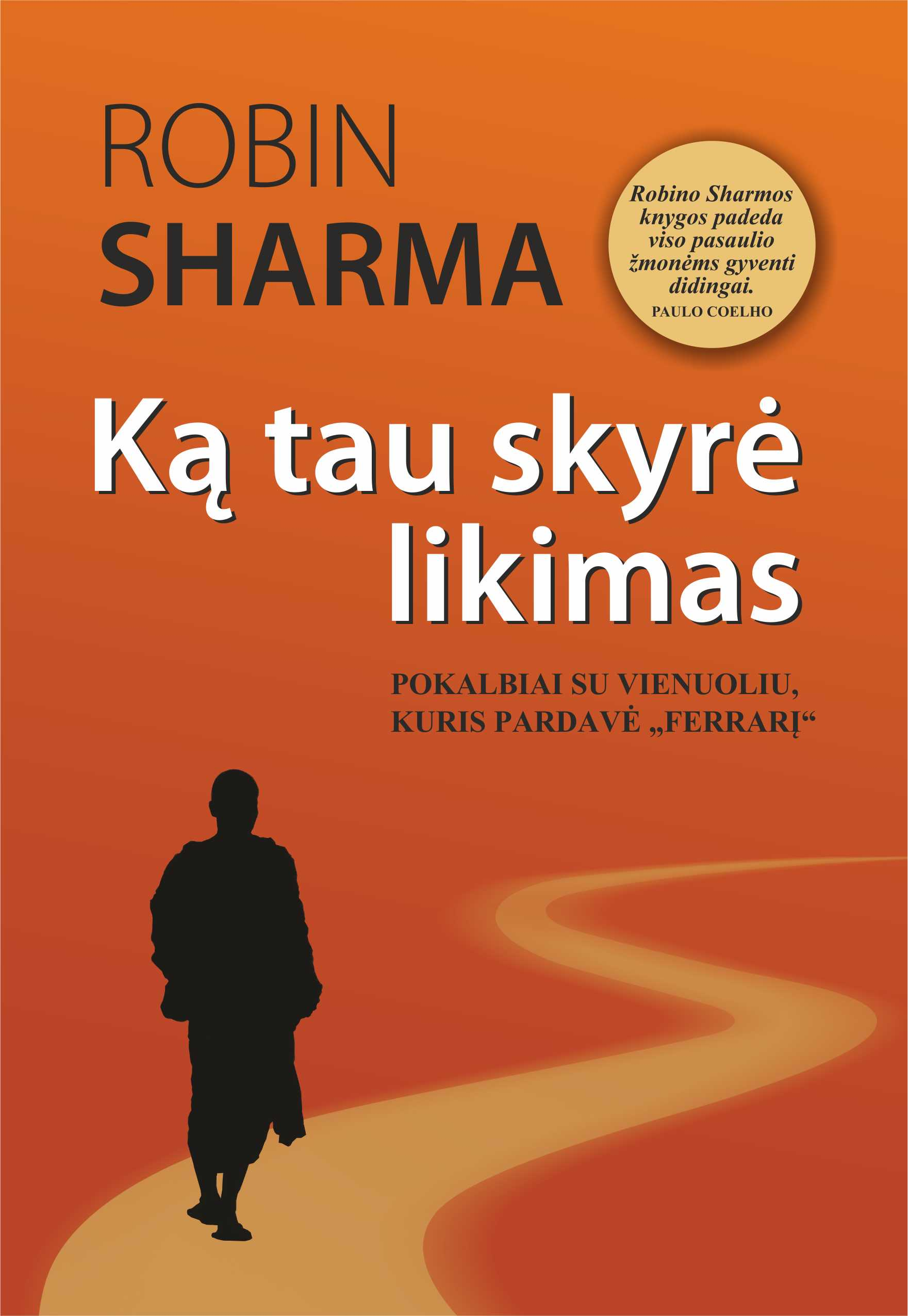 Ką tau skyrė likimas