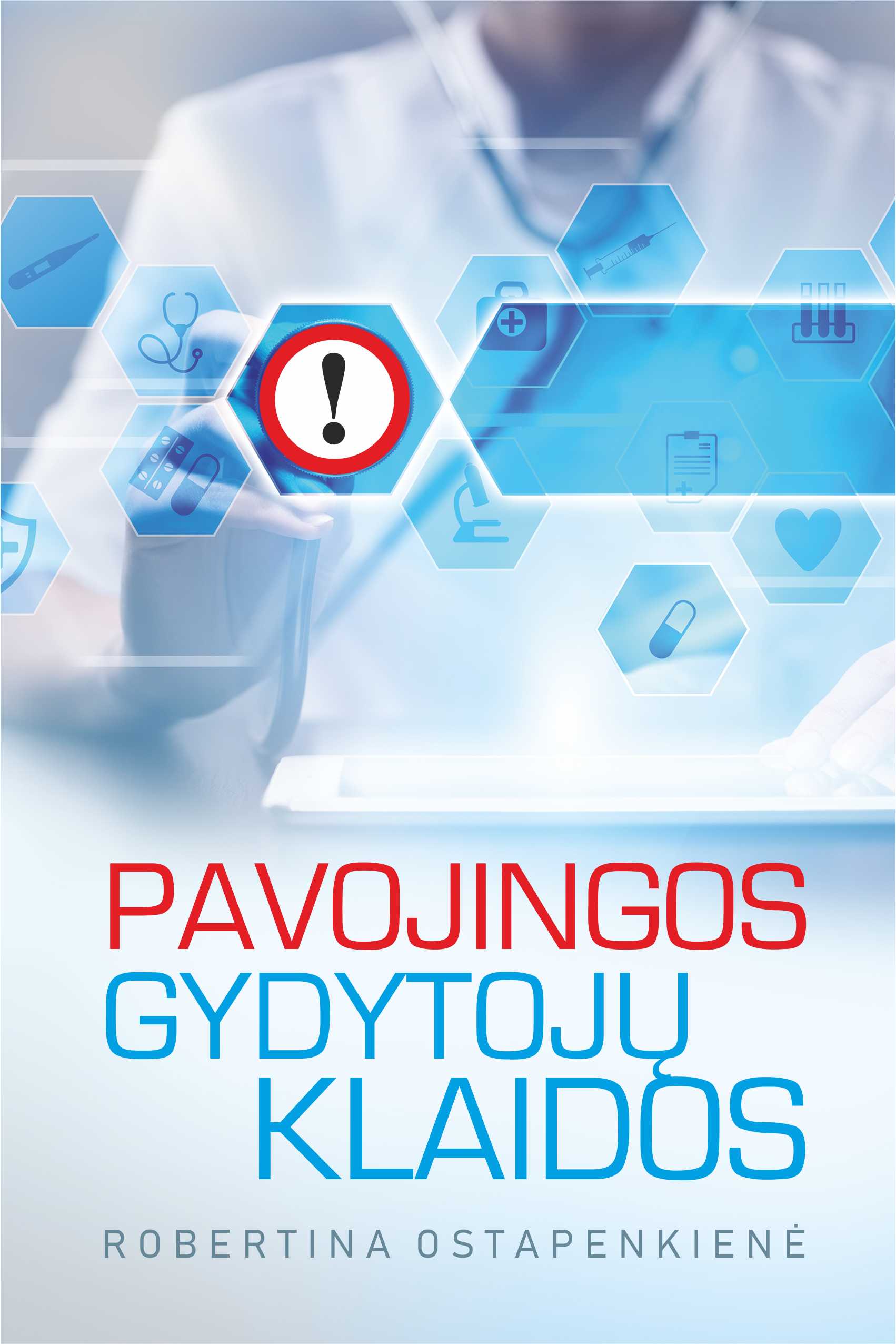 Pavojingos gydytojų klaidos (audioknyga)