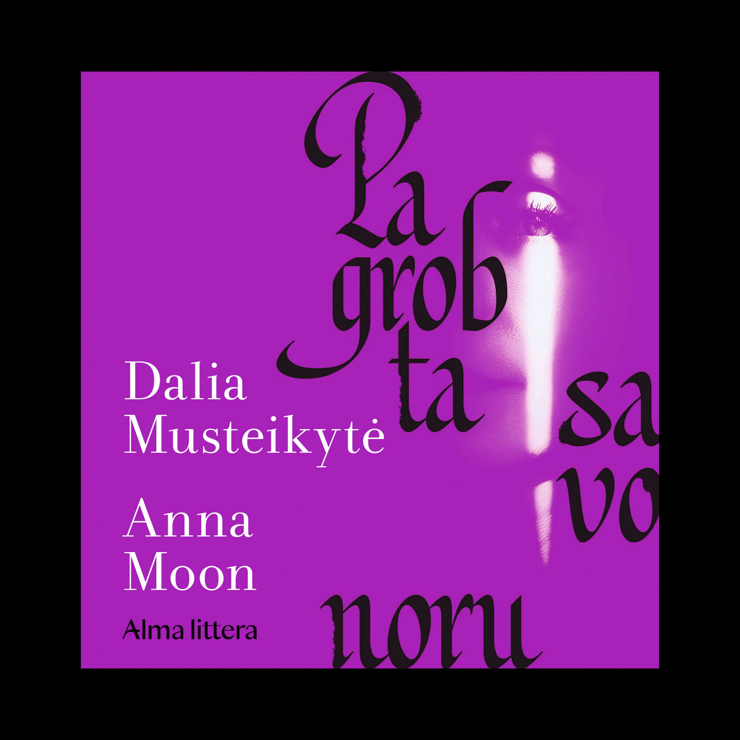Pagrobta savo noru (audioknyga)