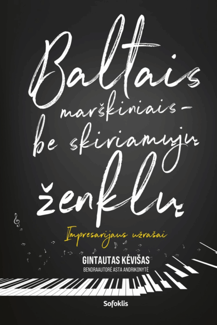 Baltais marškiniais - be skiriamųjų ženklų. Impresarijaus užrašai