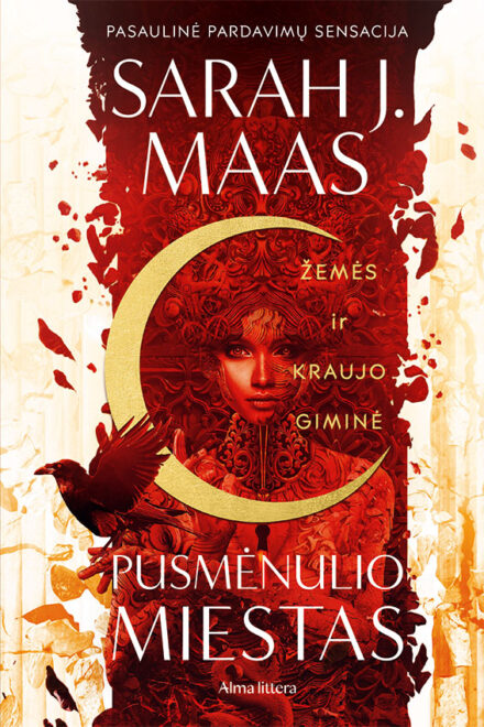 Žemės ir kraujo giminė. Ciklo „Pusmėnulio miestas“ 1 knyga
